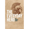 The Everyday Hero