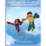 Adventures of Ali and Ky: Wonder Ali and Super Ky