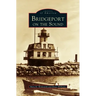 Bridgeport on the Sound