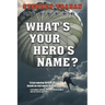 What's Your Hero's Name?
