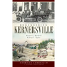 Remembering Kernersville
