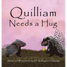 Quilliam Needs a Hug
