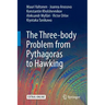 The Three-Body Problem from Pythagoras to Hawking