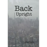 Back Upright: Sacred Scroll of Seven Seals II