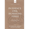In Essence One, in Persons Three: The doctrine of the Trinity in Particular Baptist life and thought, 1640s-1840s