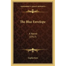The Blue Envelope: A Novel (1917)