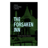 THE FORSAKEN INN (Gothic Mystery Classic)
