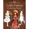 Lolita Fashion Coloring Book Dollys and Friends