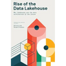 Rise of the Data Lakehouse