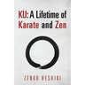 Ku: A Lifetime of Karate and Zen