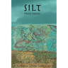 Silt: Prose Poems