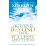 Heaven is Beyond Your Wildest Expectations