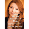 Esther and the Bloodwood Flute: Vol. 2 the Bloodwood Flute Series