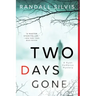 Two Days Gone