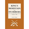 King's Mountain and Its Heroes