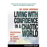Living with Confidence in a Chaotic World Participant's Guide: Discovering What on Earth We Should Do Now