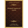 Elizabeth, Empress Of Austria