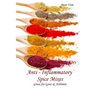 Anti - inflammatory Spice Mixes - Great for Gout & Arthritis
