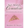 No Man's Concubine: Tell the Concubine she was meant to be a Queen