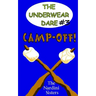 Camp-Off!: (The Underwear Dare)