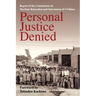 Personal Justice Denied: Report of the Commission on Wartime Relocation and Internment of Civilians