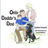 Only Daddy's Dog