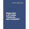 English Latvian Topical Dictionary