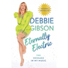 Eternally Electric: The Message in My Music