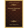 Dartmoor Illustrated (1900)