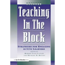 Teaching in the Block: Strategies for Engaging Active Learners