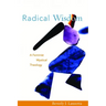 Radical Wisdom: A Feminist Mystical Theology