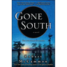 Gone South