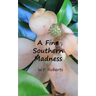 A Fine Southern Madness