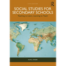 Social Studies for Secondary Schools: Teaching to Learn, Learning to Teach