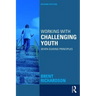 Working with Challenging Youth: Seven Guiding Principles