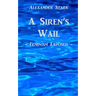 A Siren's Wail: Feminism Exposed