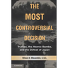 The Most Controversial Decision