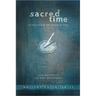 Sacred Time: Living in the Presence of God