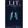 LiT: Part 1 - The Dark Ignites (Hardback)