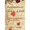Revelations of God's Love: Your Treasure Map to His Heart