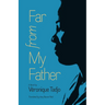 Far from My Father