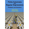 Finite Automata and Regular Expressions: Problems and Solutions