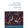 Recovering Classical Liberal Political Economy: Natural Rights and the Harmony of Interests