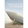 Spaceship in the Desert: Energy, Climate Change, and Urban Design in Abu Dhabi