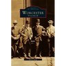 Worcester, Volume II