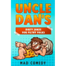 Uncle Dan's Dirty Jokes for Filthy Folks
