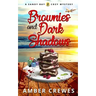 Brownies and Dark Shadows