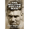 The Million Dollar Man: Jack Dempsey