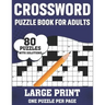 Crossword Puzzle Book For Adults: A Special Easy-To-Read Large Print Crossword Game Book For Seniors Men Women With Easy To Difficult Level Including