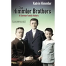 The Himmler Brothers